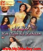 Koi Tujh Sa Kahan 2005